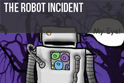 The Robot Incident